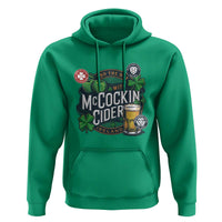 End The Day With McCockin Cider Hoodie Ireland Beer Lover St Patricks Day Humor