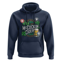 End The Day With McCockin Cider Hoodie Ireland Beer Lover St Patricks Day Humor
