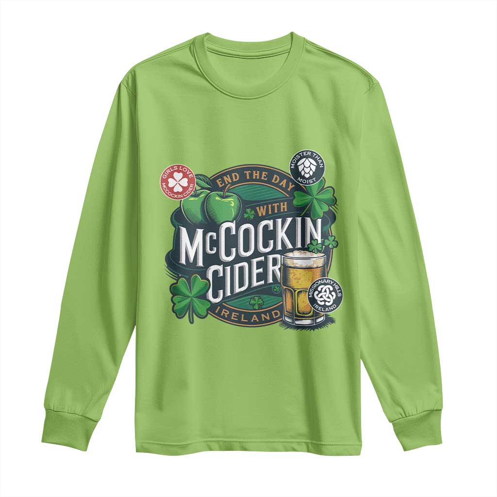 End The Day With McCockin Cider Long Sleeve Shirt Ireland Beer Lover St Patricks Day Humor