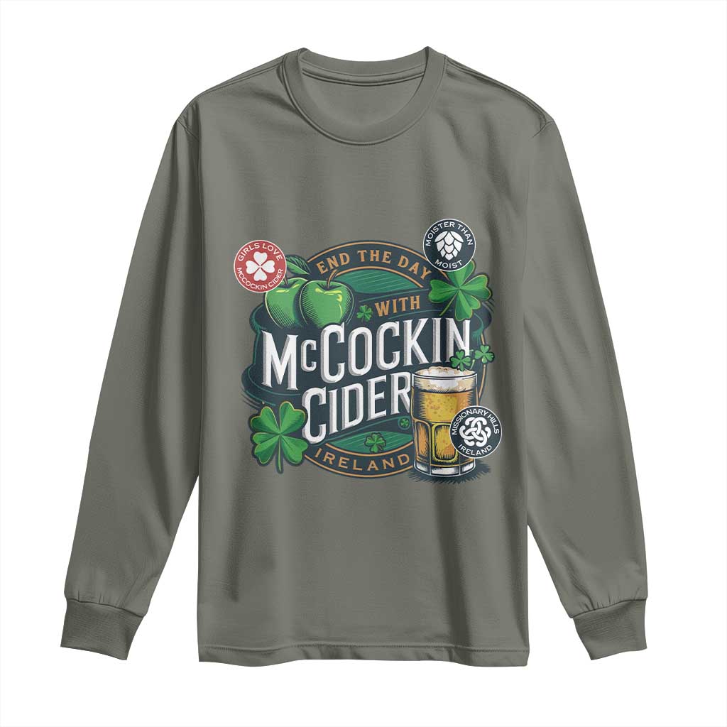End The Day With McCockin Cider Long Sleeve Shirt Ireland Beer Lover St Patricks Day Humor