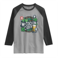 End The Day With McCockin Cider Raglan Shirt Ireland Beer Lover St Patricks Day Humor