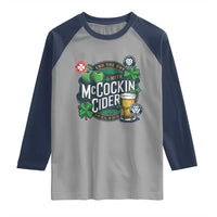 End The Day With McCockin Cider Raglan Shirt Ireland Beer Lover St Patricks Day Humor