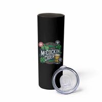 End The Day With McCockin Cider Skinny Tumbler Ireland Beer Lover St Patricks Day Humor