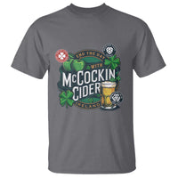 End The Day With McCockin Cider T Shirt Ireland Beer Lover St Patricks Day Humor