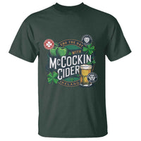 End The Day With McCockin Cider T Shirt Ireland Beer Lover St Patricks Day Humor