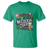 End The Day With McCockin Cider T Shirt Ireland Beer Lover St Patricks Day Humor
