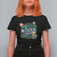 End The Day With McCockin Cider T Shirt For Women Ireland Beer Lover St Patricks Day Humor