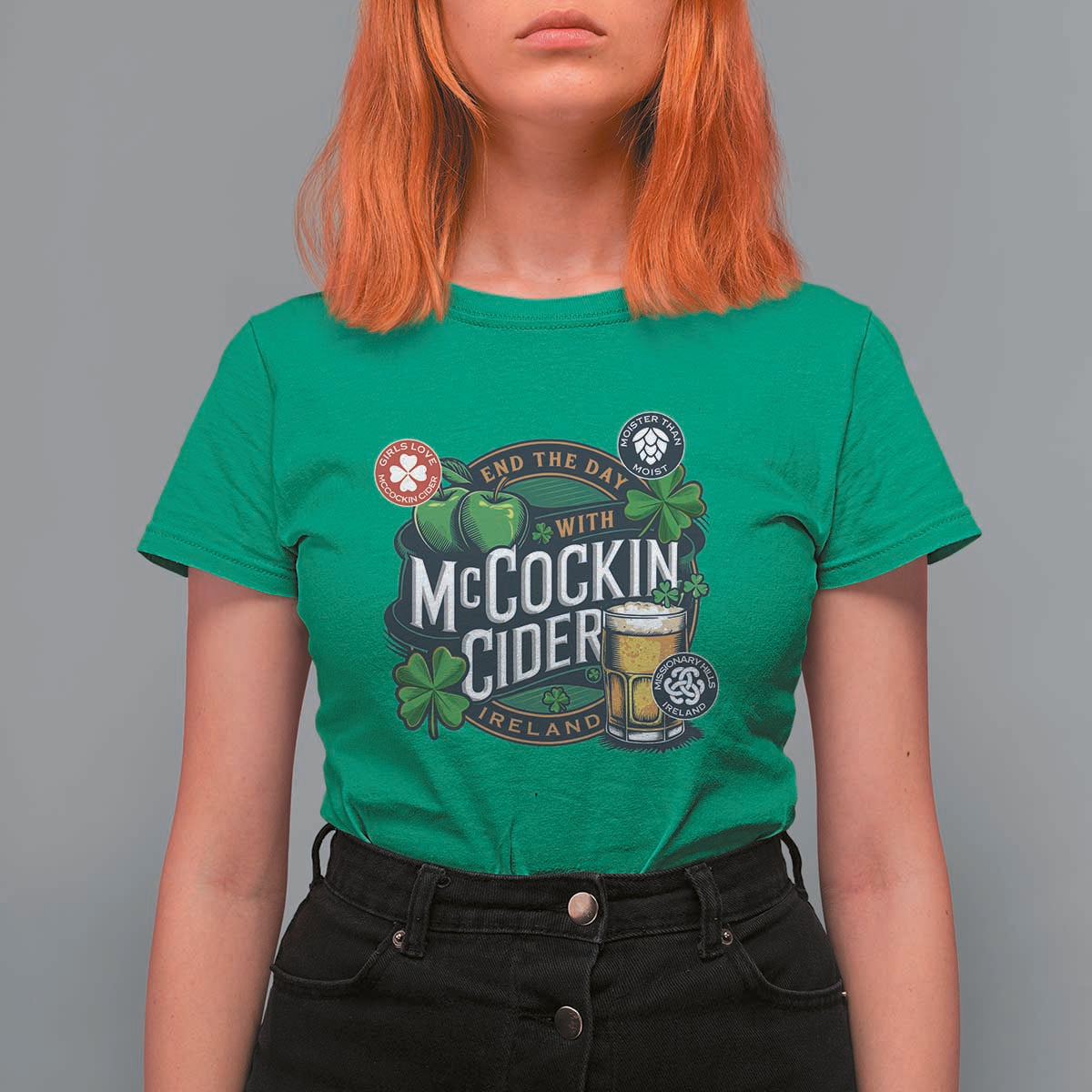End The Day With McCockin Cider T Shirt For Women Ireland Beer Lover St Patricks Day Humor