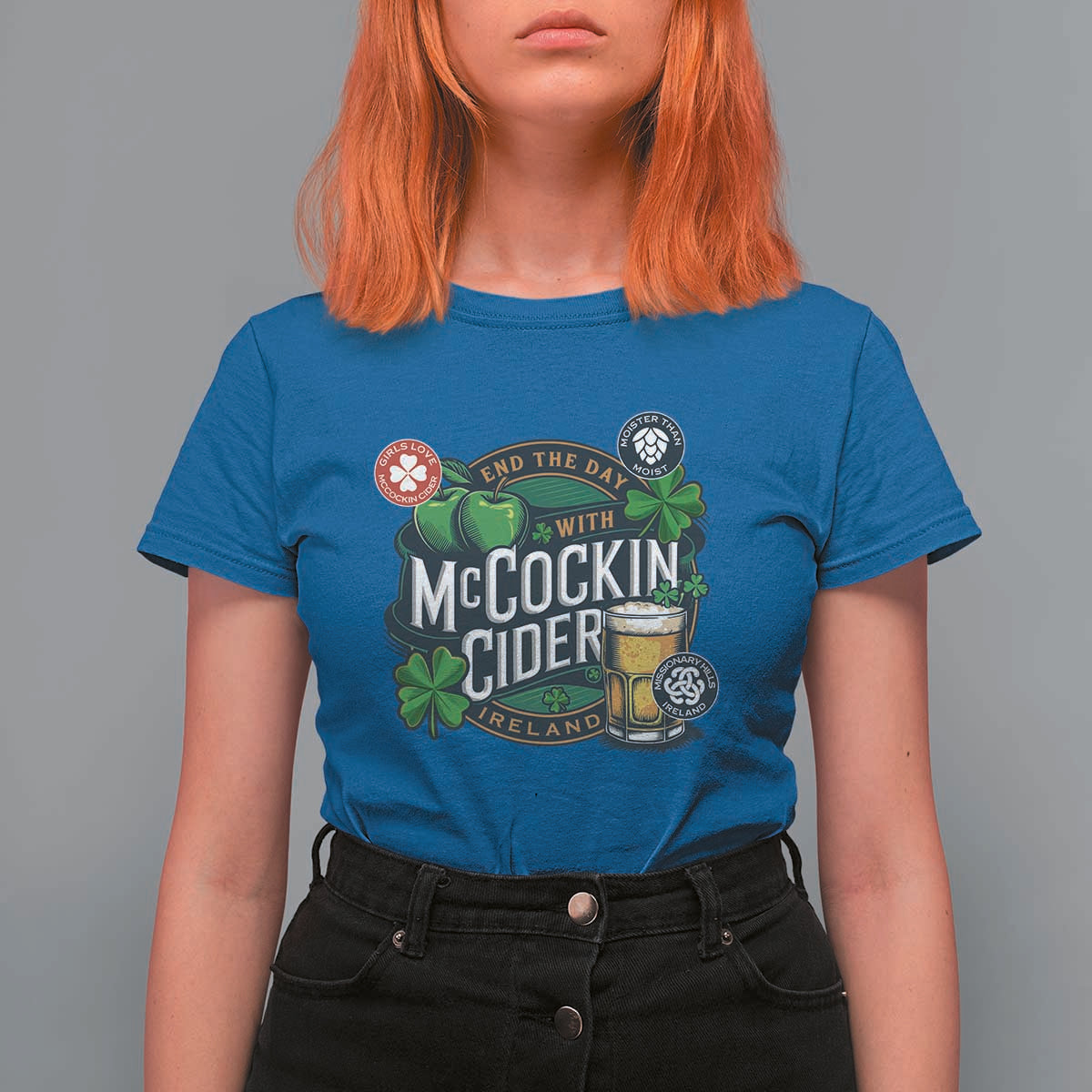 End The Day With McCockin Cider T Shirt For Women Ireland Beer Lover St Patricks Day Humor