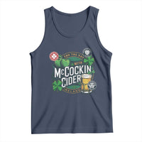 End The Day With McCockin Cider Tank Top Ireland Beer Lover St Patricks Day Humor