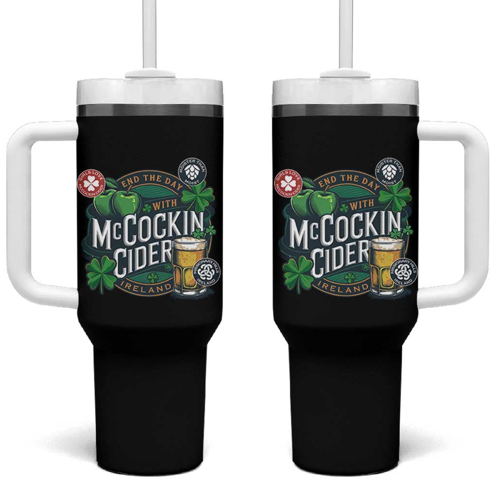 End The Day With McCockin Cider Tumbler With Handle Ireland Beer Lover St Patricks Day Humor