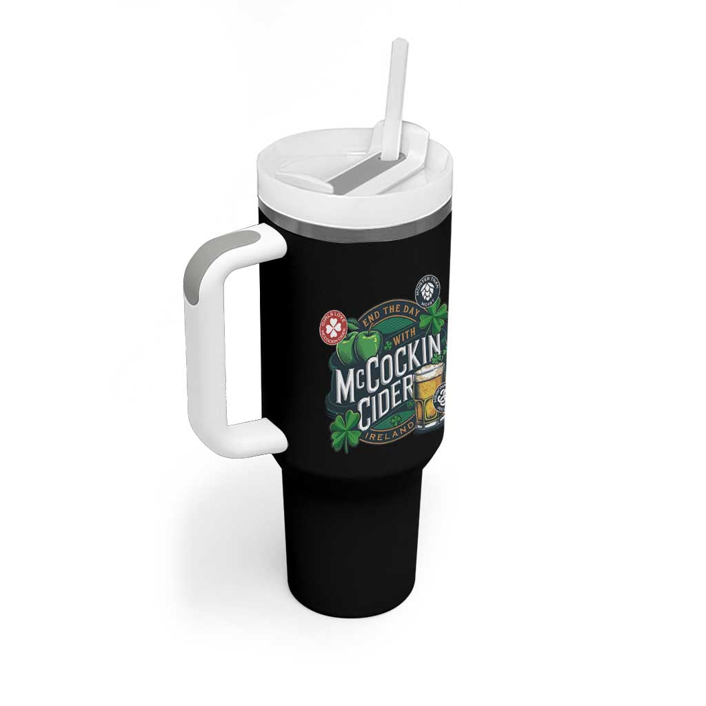 End The Day With McCockin Cider Tumbler With Handle Ireland Beer Lover St Patricks Day Humor