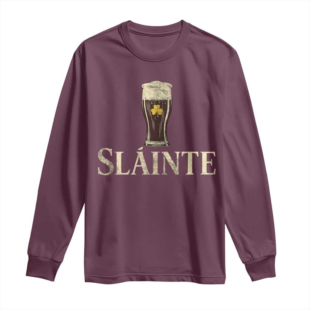 Funny Slainte Stout Beer Irish Drinking St Patricks Day Long Sleeve Shirt