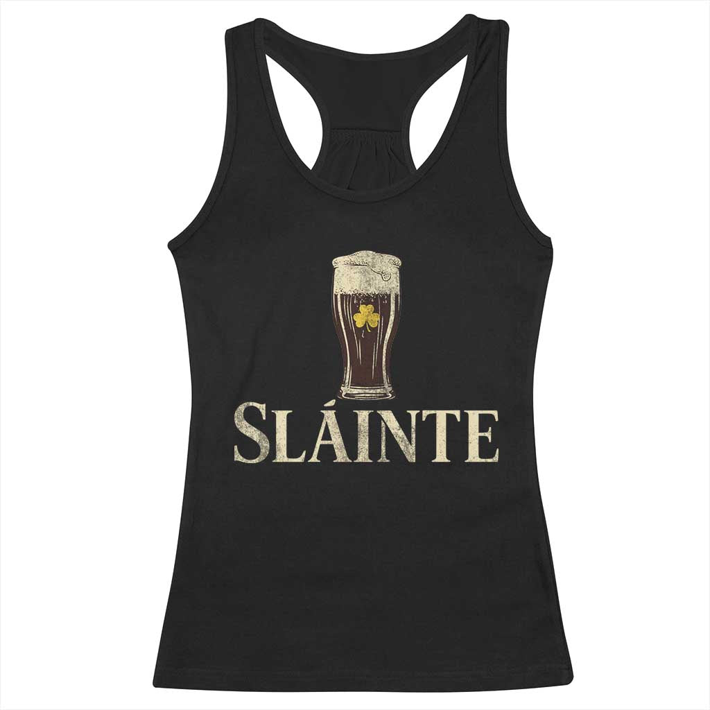 Funny Slainte Stout Beer Irish Drinking St Patricks Day Racerback Tank Top