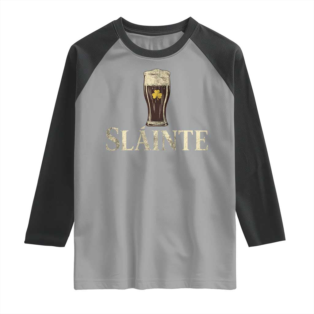 Funny Slainte Stout Beer Irish Drinking St Patricks Day Raglan Shirt