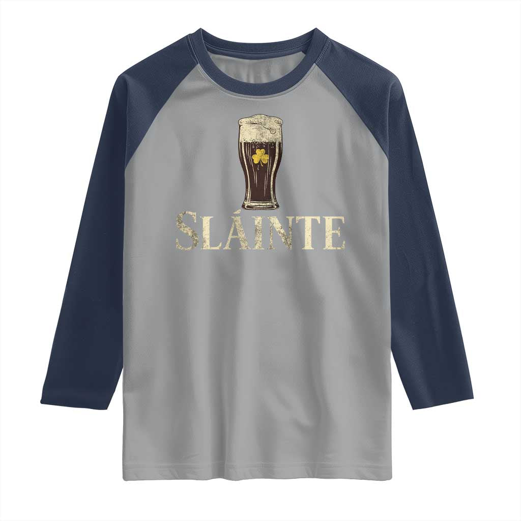 Funny Slainte Stout Beer Irish Drinking St Patricks Day Raglan Shirt
