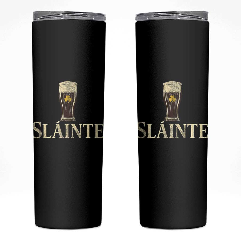Funny Slainte Stout Beer Irish Drinking St Patricks Day Skinny Tumbler