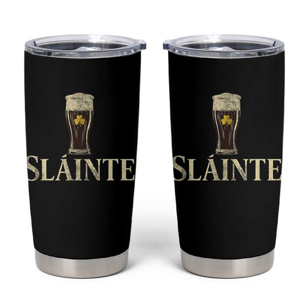 Funny Slainte Stout Beer Irish Drinking St Patricks Day Tumbler Cup