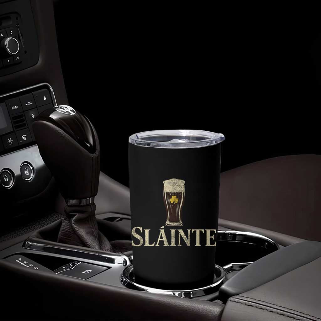Funny Slainte Stout Beer Irish Drinking St Patricks Day Tumbler Cup