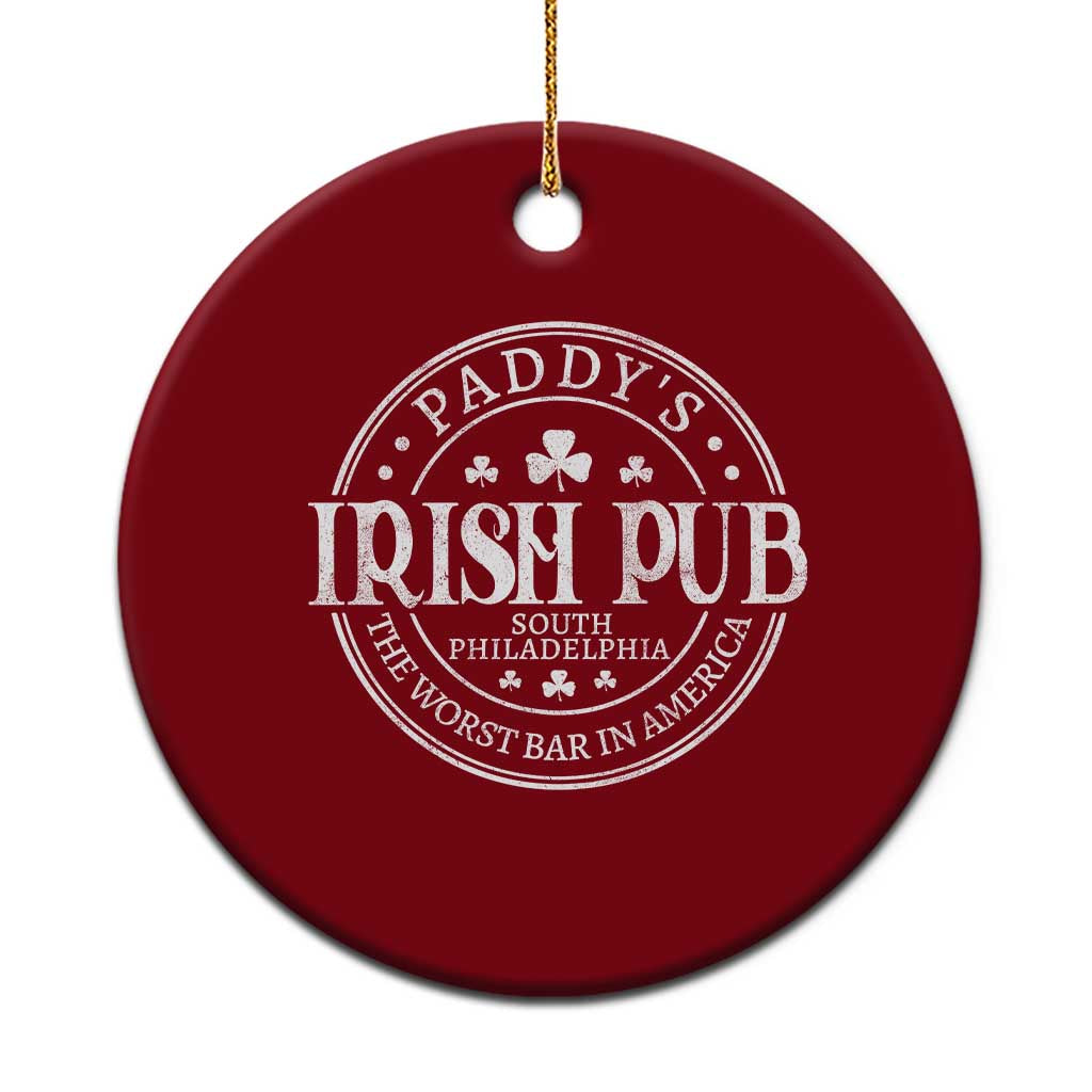 Funny Paddys Irish Pub Ceramic Ornament The Worst Bar In America St Patricks Day Beer Drinking