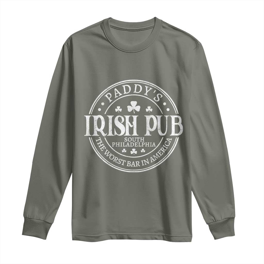 Funny Paddys Irish Pub Long Sleeve Shirt The Worst Bar In America St Patricks Day Beer Drinking