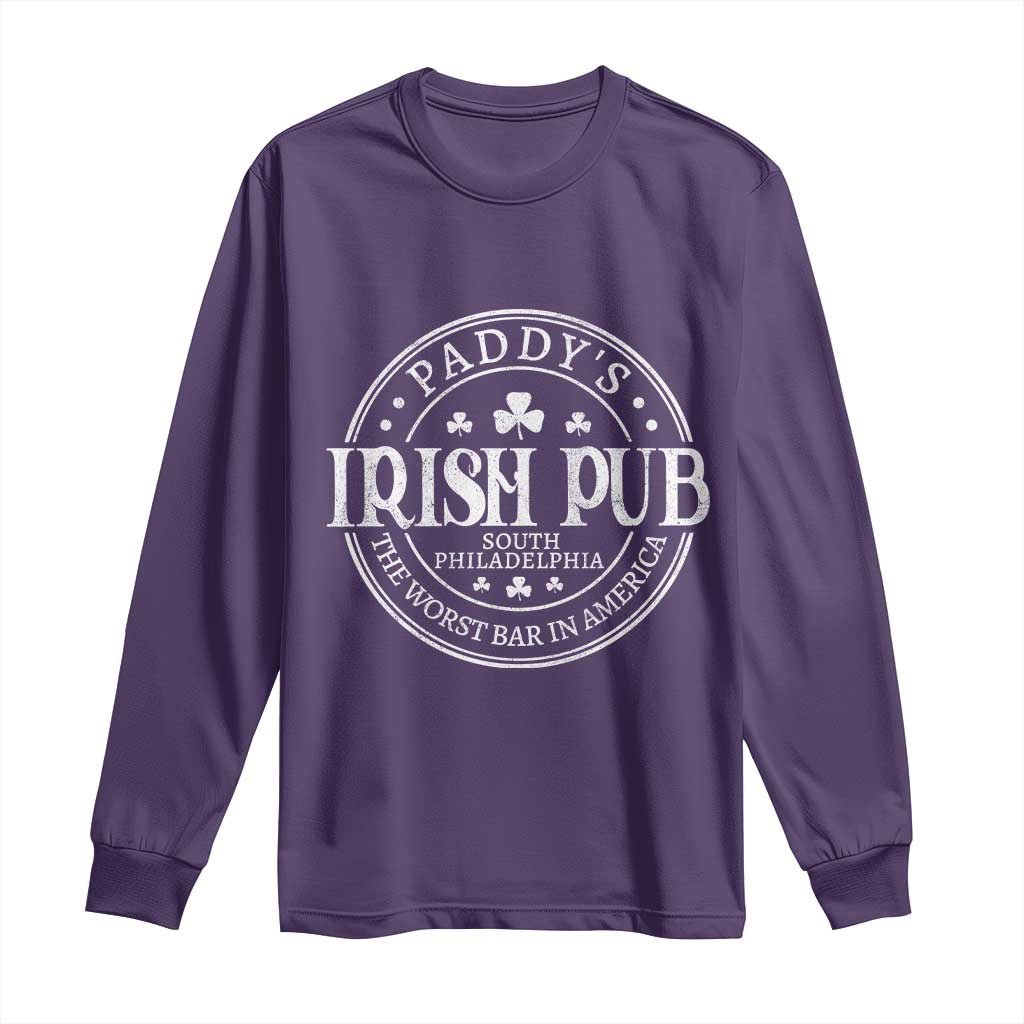 Funny Paddys Irish Pub Long Sleeve Shirt The Worst Bar In America St Patricks Day Beer Drinking