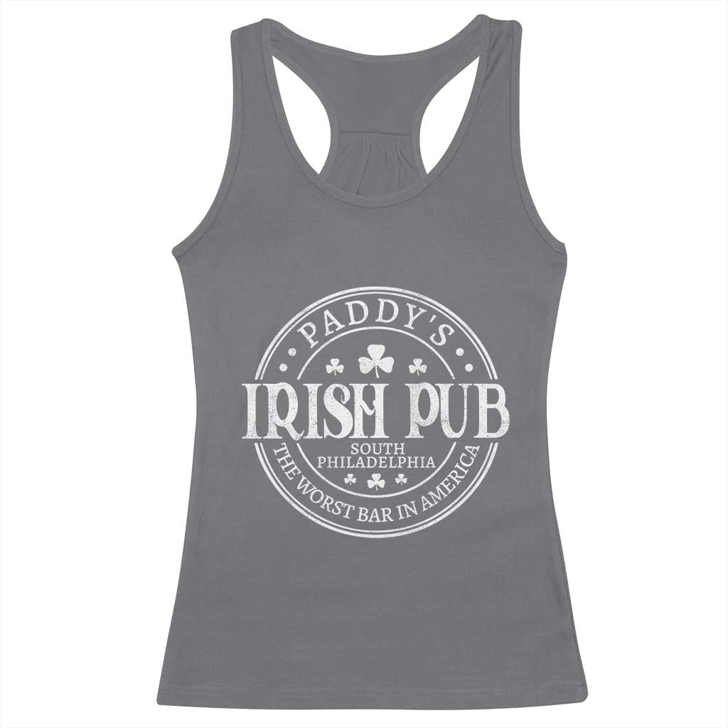 Funny Paddys Irish Pub Racerback Tank Top The Worst Bar In America St Patricks Day Beer Drinking