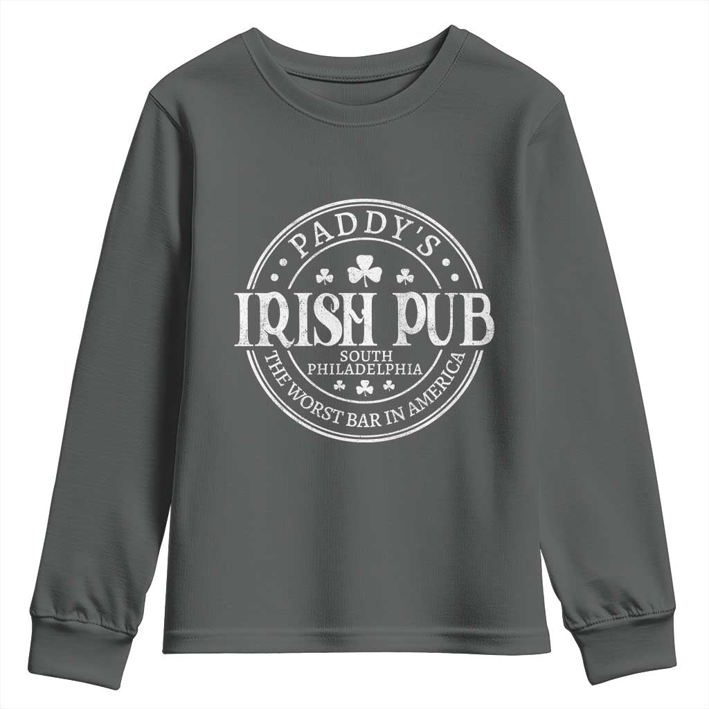 Funny Paddys Irish Pub Youth Sweatshirt The Worst Bar In America St Patricks Day Beer Drinking