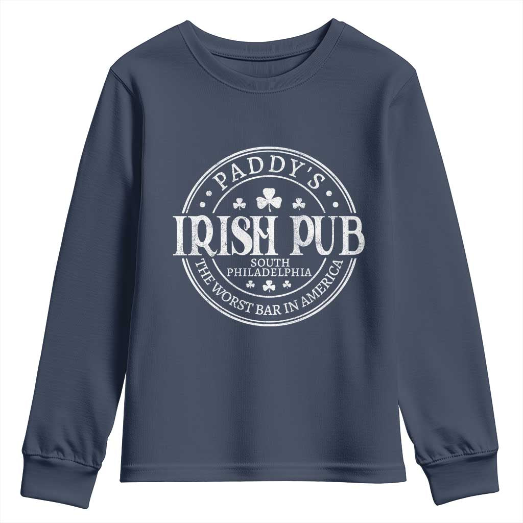 Funny Paddys Irish Pub Youth Sweatshirt The Worst Bar In America St Patricks Day Beer Drinking