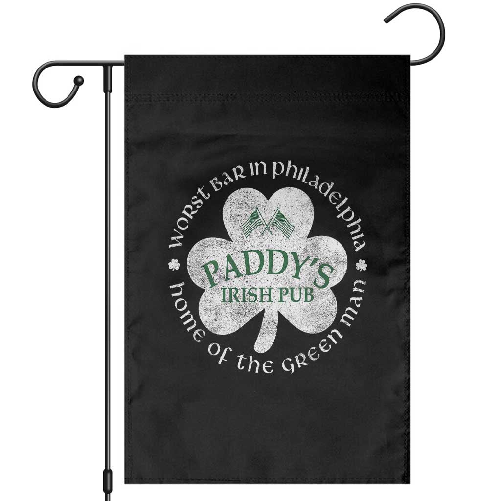 Funny Paddys Irish Pub Garden Flag Worst Bar In Philadelphia St Patricks Day Beer Drinking