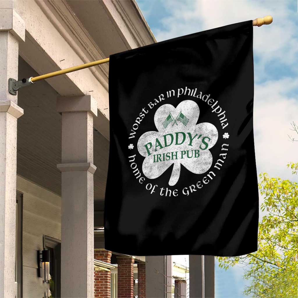 Funny Paddys Irish Pub Garden Flag Worst Bar In Philadelphia St Patricks Day Beer Drinking