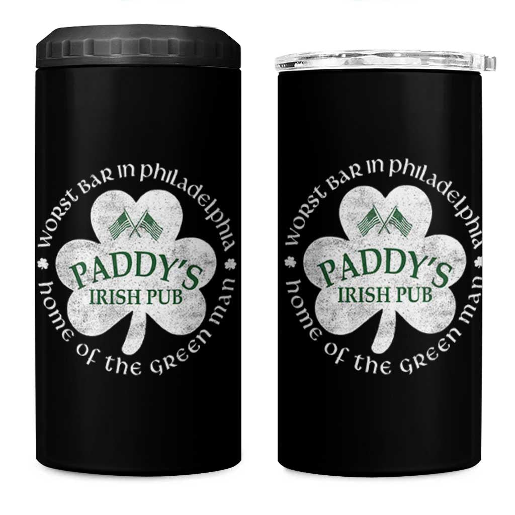 Funny Paddys Irish Pub 4 in 1 Can Cooler Tumbler Worst Bar In Philadelphia St Patricks Day Beer Drinking