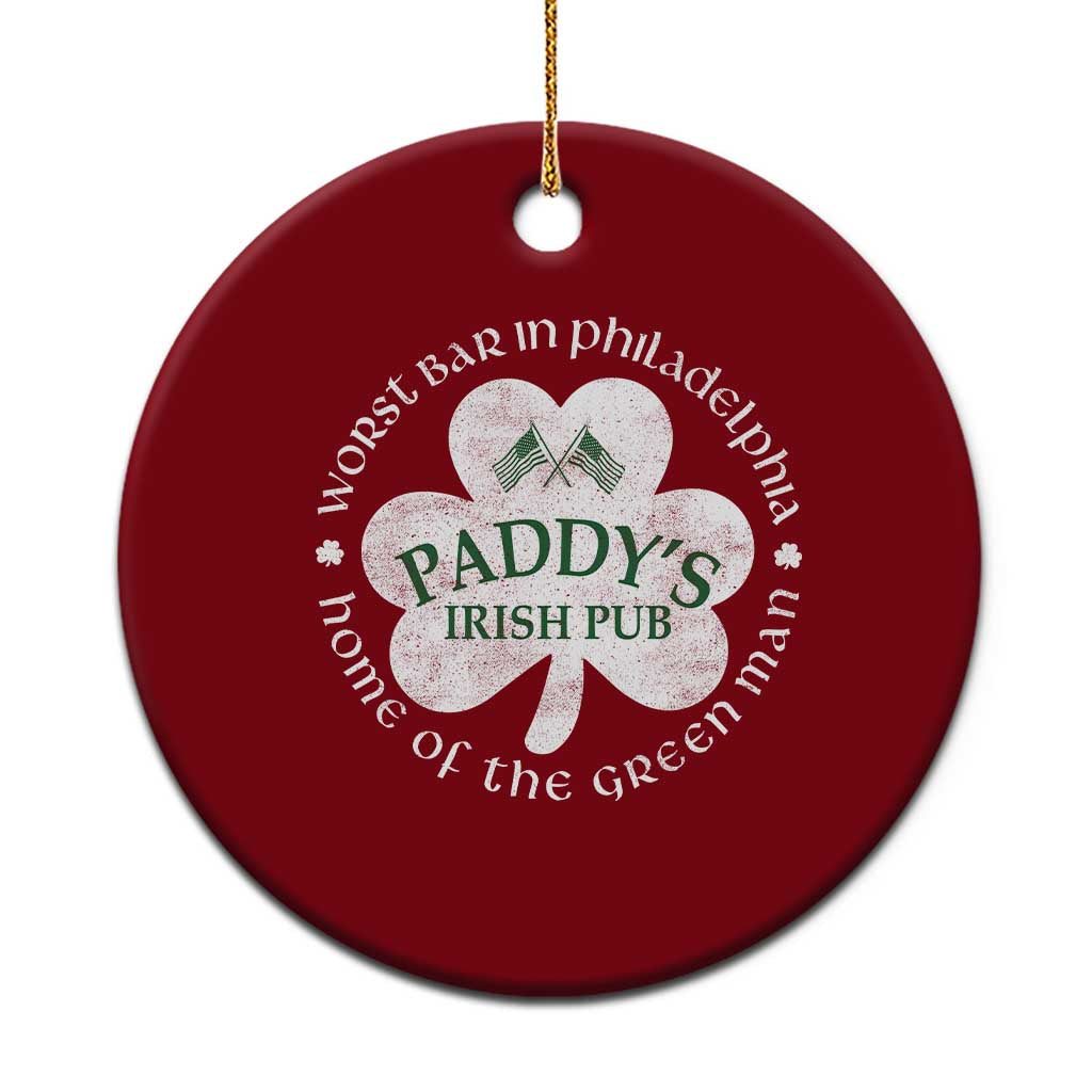 Funny Paddys Irish Pub Ceramic Ornament Worst Bar In Philadelphia St Patricks Day Beer Drinking