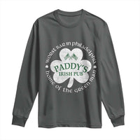 Funny Paddys Irish Pub Long Sleeve Shirt Worst Bar In Philadelphia St Patricks Day Beer Drinking