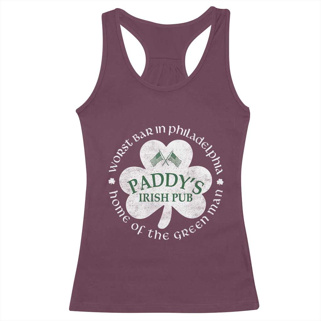 Funny Paddys Irish Pub Racerback Tank Top Worst Bar In Philadelphia St Patricks Day Beer Drinking