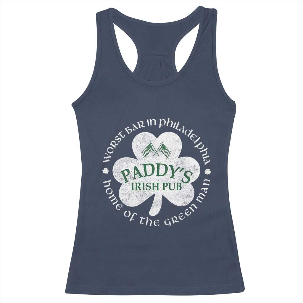 Funny Paddys Irish Pub Racerback Tank Top Worst Bar In Philadelphia St Patricks Day Beer Drinking