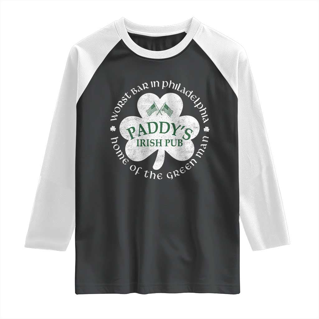 Funny Paddys Irish Pub Raglan Shirt Worst Bar In Philadelphia St Patricks Day Beer Drinking