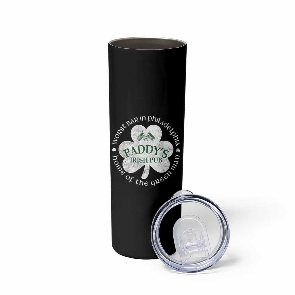 Funny Paddys Irish Pub Skinny Tumbler Worst Bar In Philadelphia St Patricks Day Beer Drinking