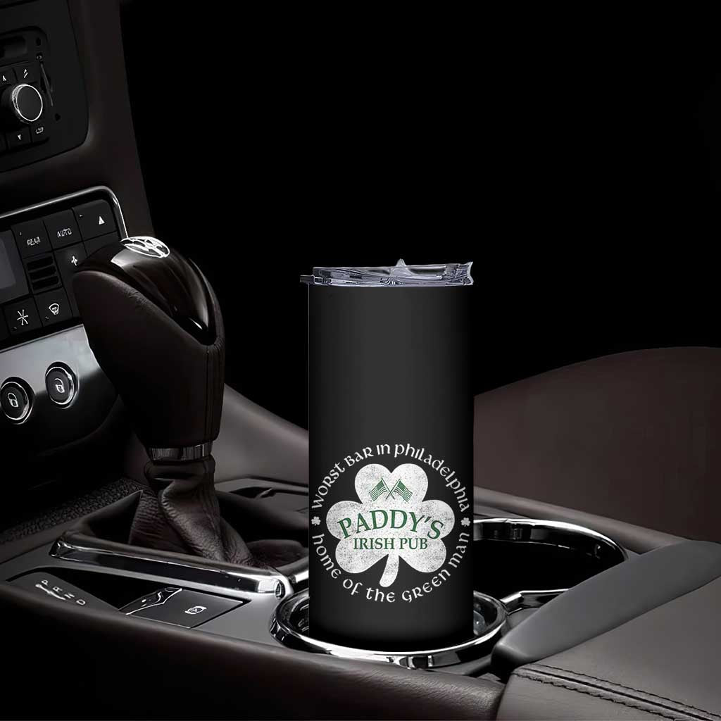 Funny Paddys Irish Pub Skinny Tumbler Worst Bar In Philadelphia St Patricks Day Beer Drinking
