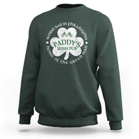 Funny Paddys Irish Pub Sweatshirt Worst Bar In Philadelphia St Patricks Day Beer Drinking