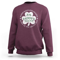 Funny Paddys Irish Pub Sweatshirt Worst Bar In Philadelphia St Patricks Day Beer Drinking