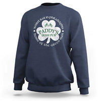 Funny Paddys Irish Pub Sweatshirt Worst Bar In Philadelphia St Patricks Day Beer Drinking