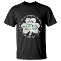 Funny Paddys Irish Pub T Shirt Worst Bar In Philadelphia St Patricks Day Beer Drinking
