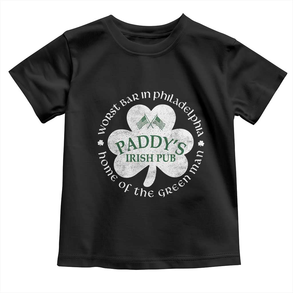 Funny Paddys Irish Pub Toddler T Shirt Worst Bar In Philadelphia St Patricks Day Beer Drinking