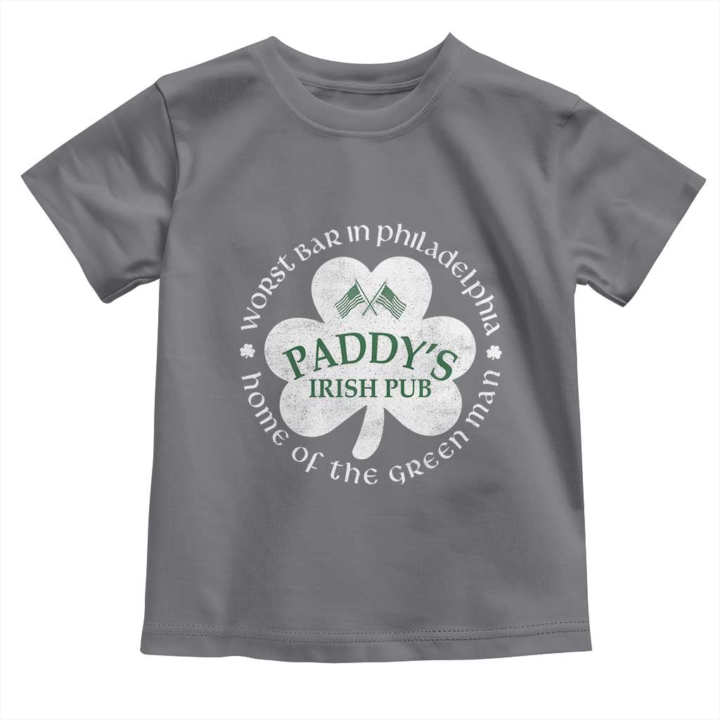 Funny Paddys Irish Pub Toddler T Shirt Worst Bar In Philadelphia St Patricks Day Beer Drinking