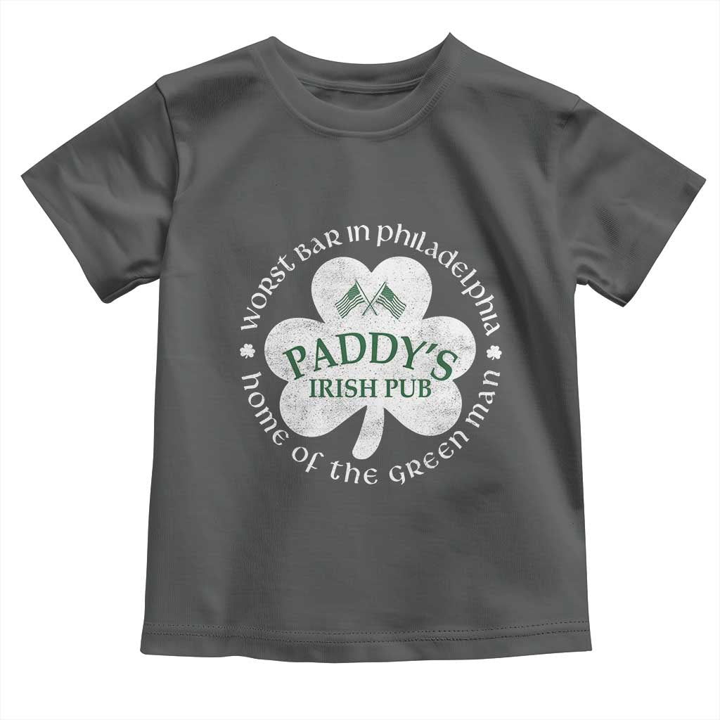 Funny Paddys Irish Pub Toddler T Shirt Worst Bar In Philadelphia St Patricks Day Beer Drinking