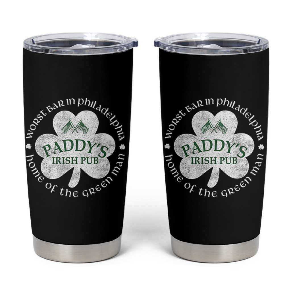 Funny Paddys Irish Pub Tumbler Cup Worst Bar In Philadelphia St Patricks Day Beer Drinking