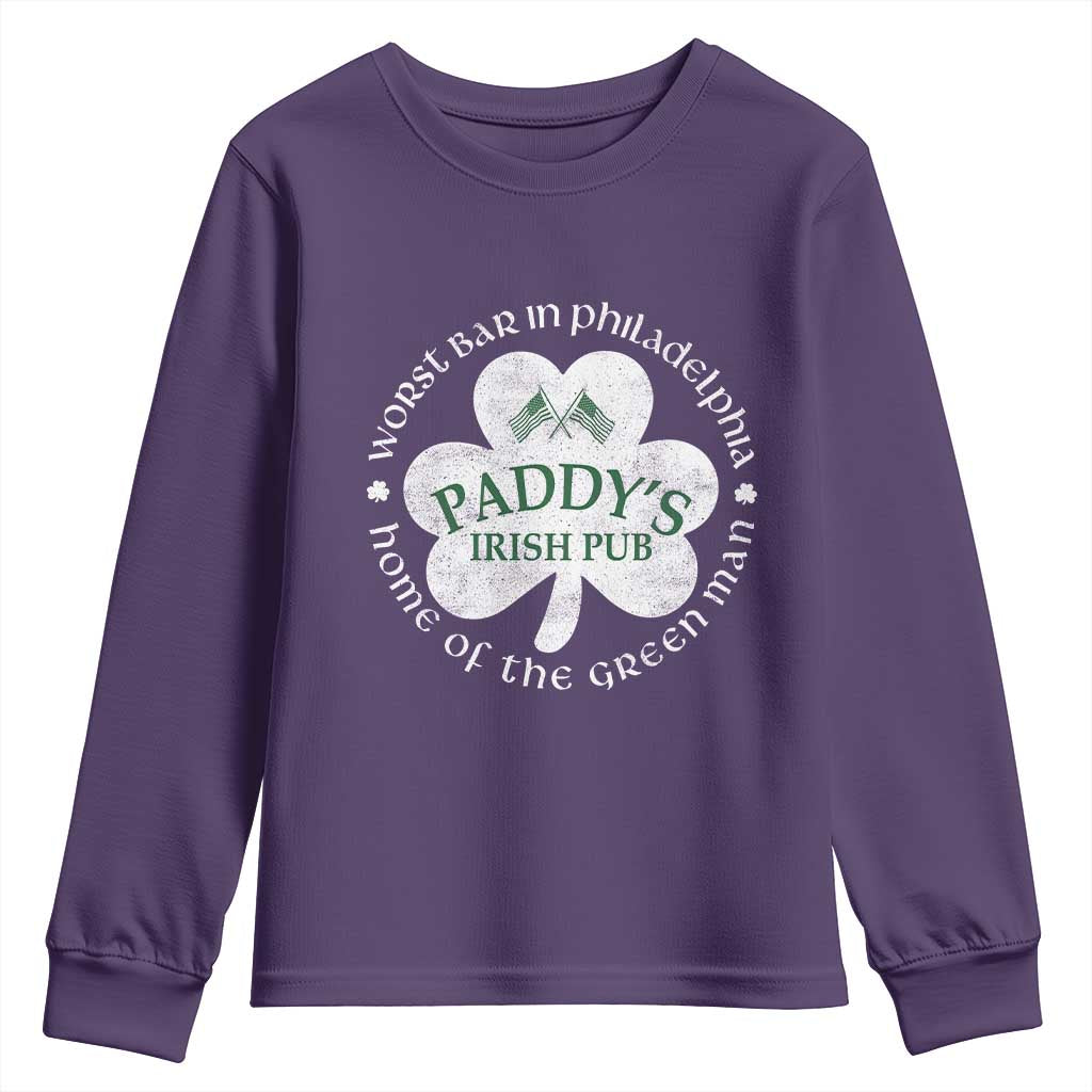 Funny Paddys Irish Pub Youth Sweatshirt Worst Bar In Philadelphia St Patricks Day Beer Drinking