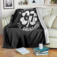 If I Shenan Once I Will Shenanigan 67 Meme Throw Blanket St Patricks Day Six Seven Clover