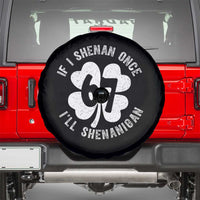 If I Shenan Once I Will Shenanigan 67 Meme Spare Tire Cover St Patricks Day Six Seven Clover